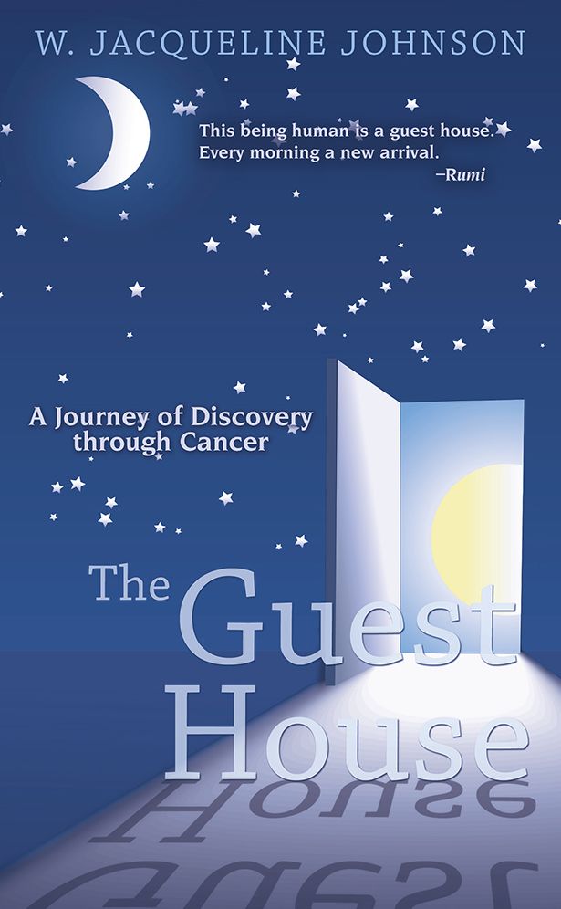 The Guest House: A Journey of Discovery through Cancer