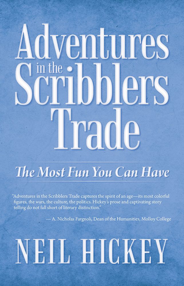 Adventures in the Scribblers Trade: The Most Fun You Can Have