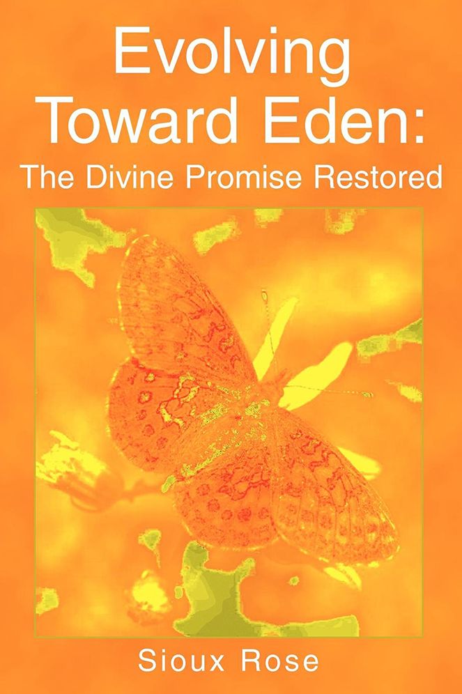 Evolving Toward Eden: The Divine Promise Restored: In 2020 (A.D.) Vision