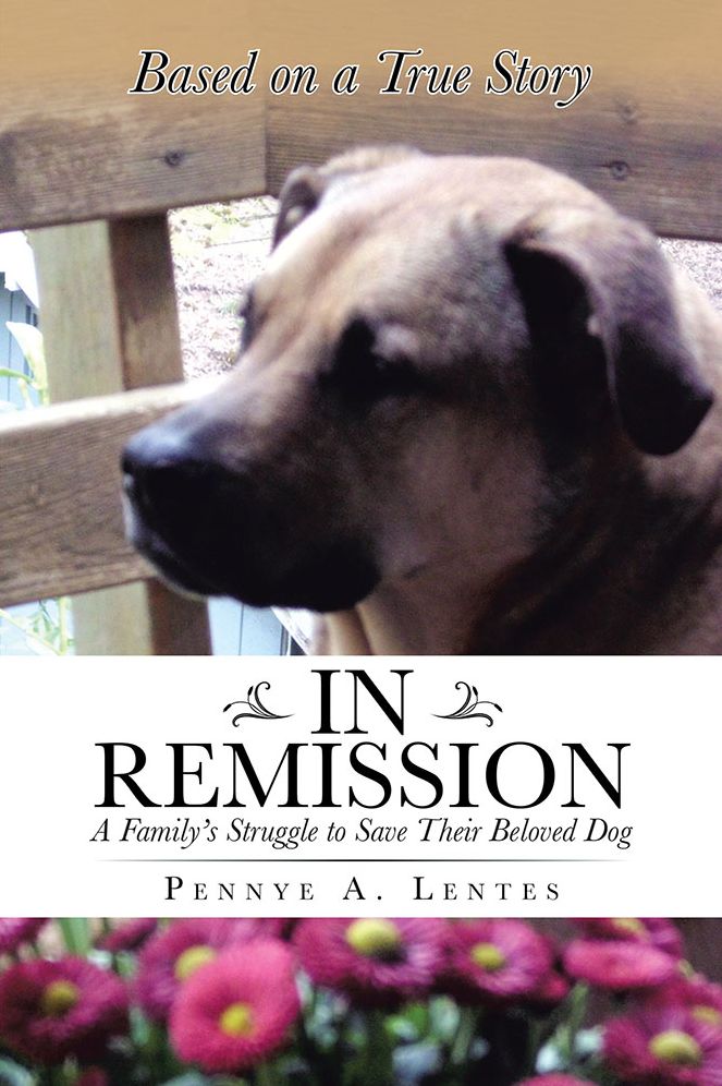 In Remission: A Family's Struggle to Save Their Beloved Dog