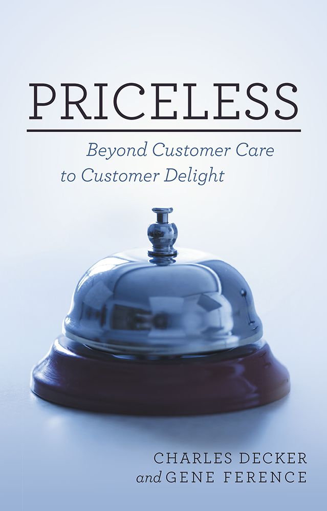 Priceless: Beyond Customer Care to Customer Delight