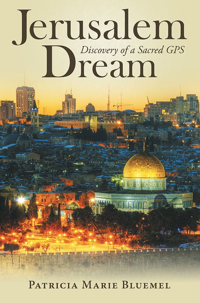 Jerusalem Dream: Discovery of a Sacred GPS