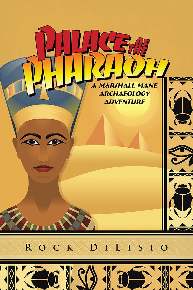 Palace of the Pharaoh: A Marshall Mane Archaeology Adventure