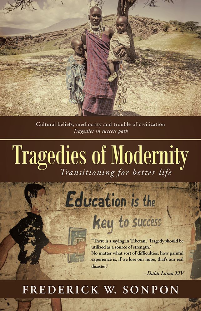 Tragedies of Modernity: Transitioning for better life