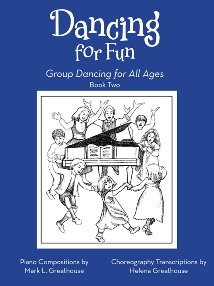 Dancing for Fun: Group Dancing for All Ages Book Two