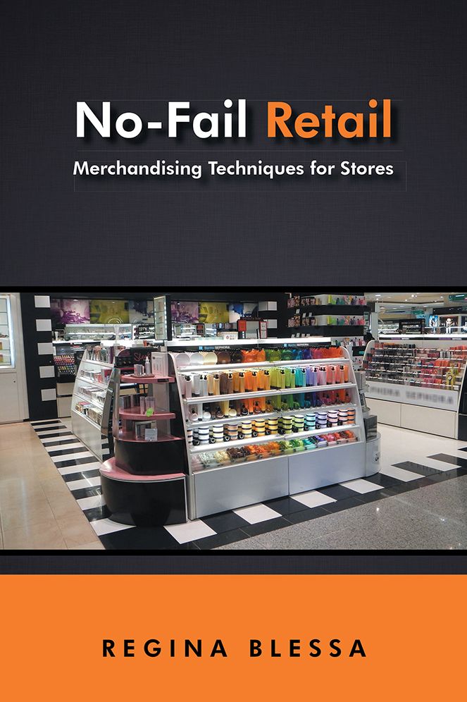 No-Fail Retail: Merchandising Techniques for Stores