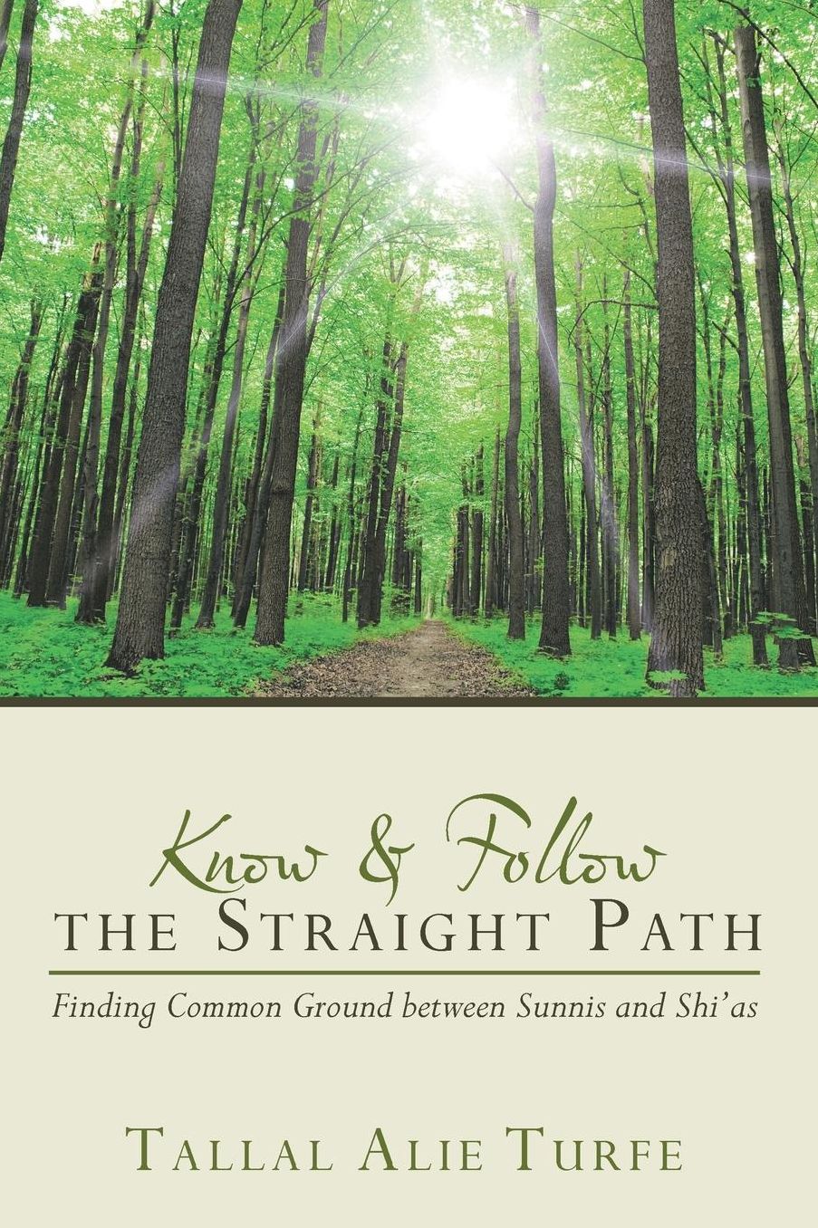 Know and Follow the Straight Path: Finding Common Ground between Sunnis and Shi'as