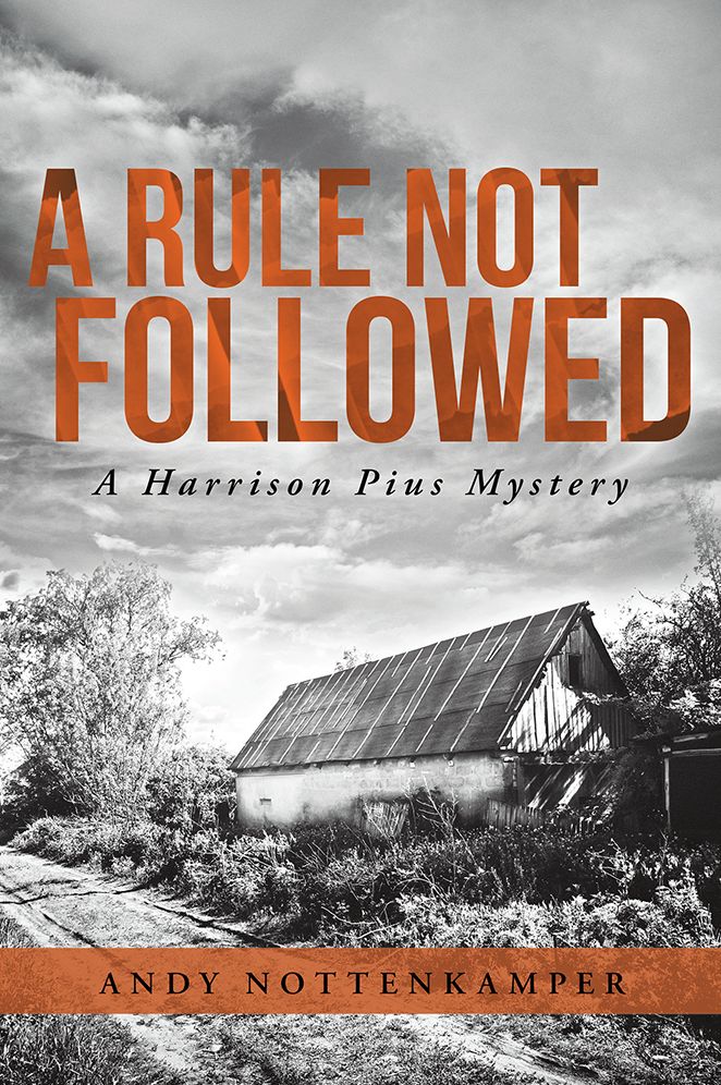 A Rule Not Followed: A Harrison Pius Mystery