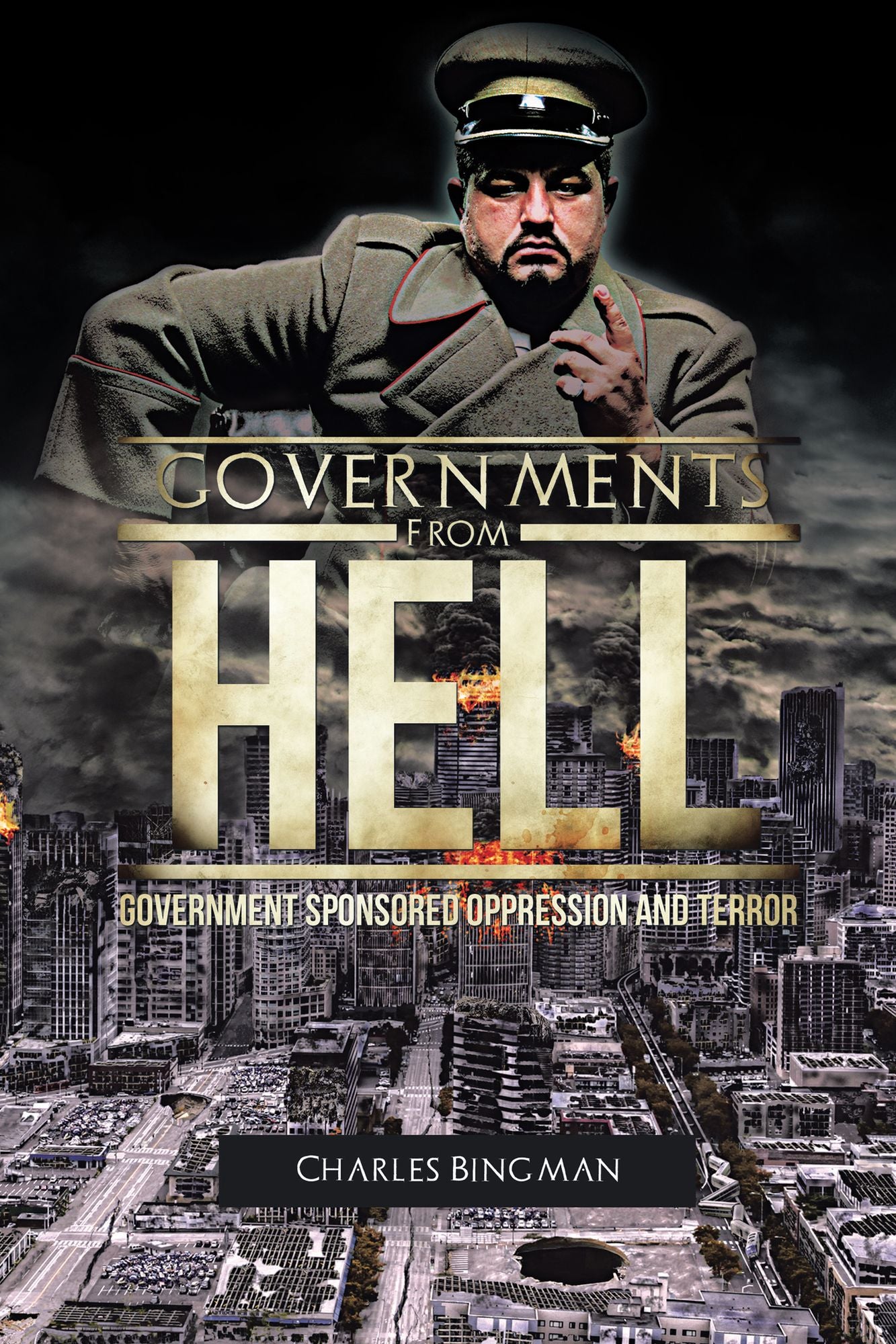Governments From Hell: Government Sponsored Oppression and Terror