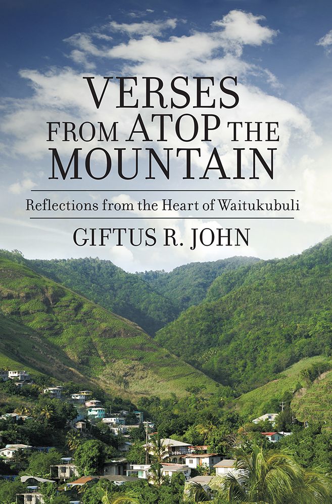 Verses from atop the Mountain: Reflections from the Heart of Waitukubuli