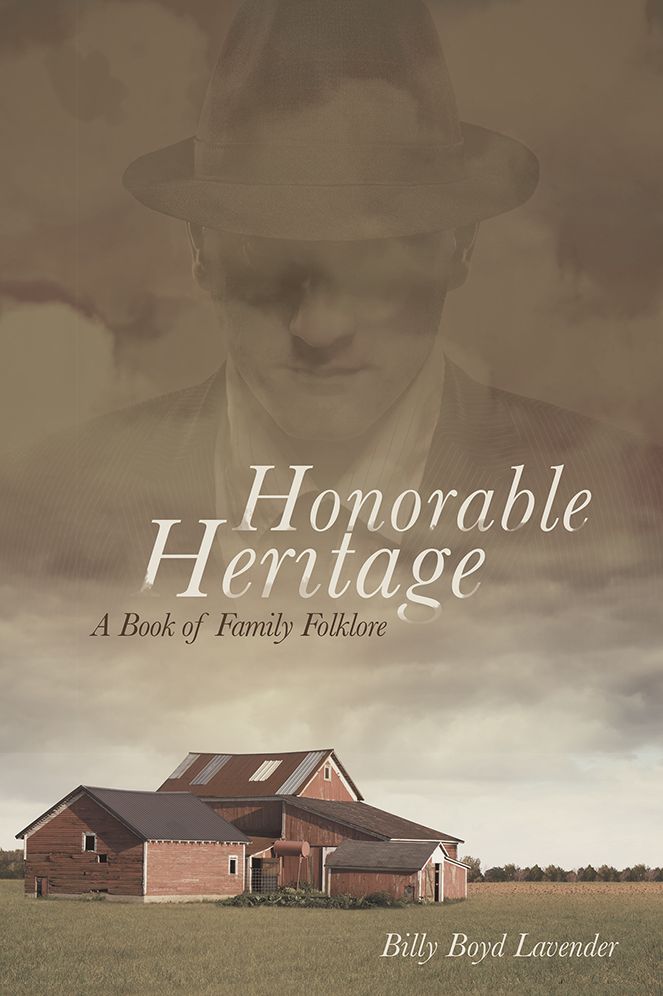 Honorable Heritage: A Book of Family Folklore