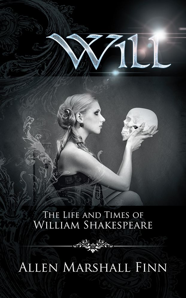 Will: The Life and Times of William Shakespeare