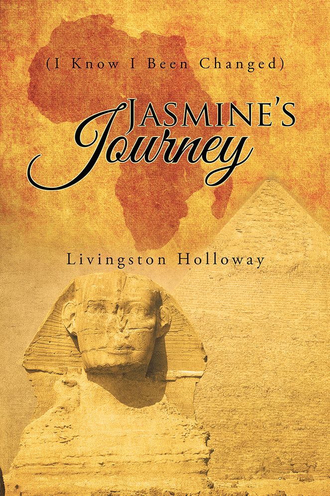 Jasmine's Journey: (I Know I Been Changed)