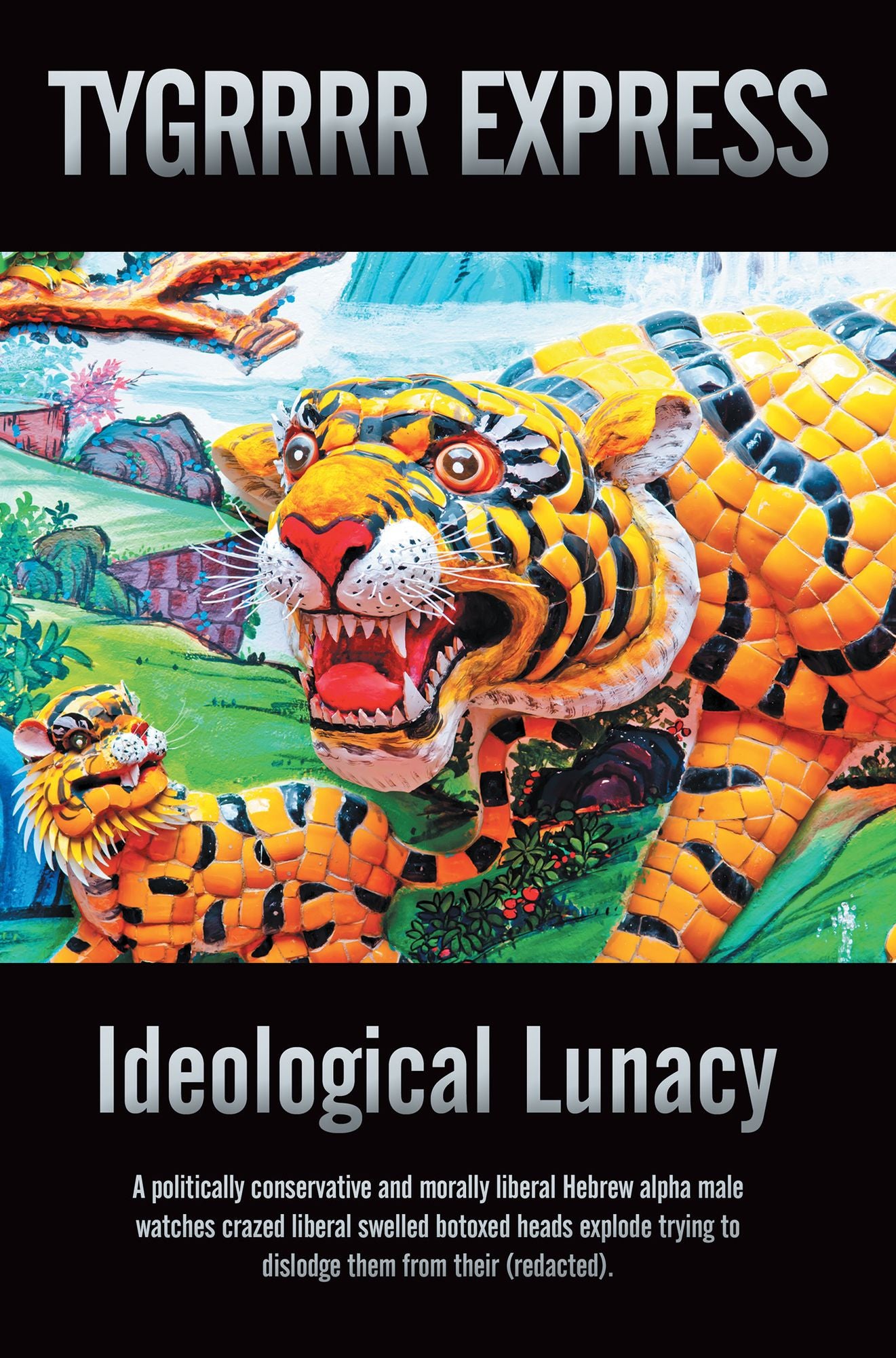 Ideological Lunacy: A Politically Conservative and Morally Liberal Hebrew Alpha Male Watches Crazed Liberal Swelled Botoxed Heads Explode Trying to Dislodge Them from Their (Redacted).