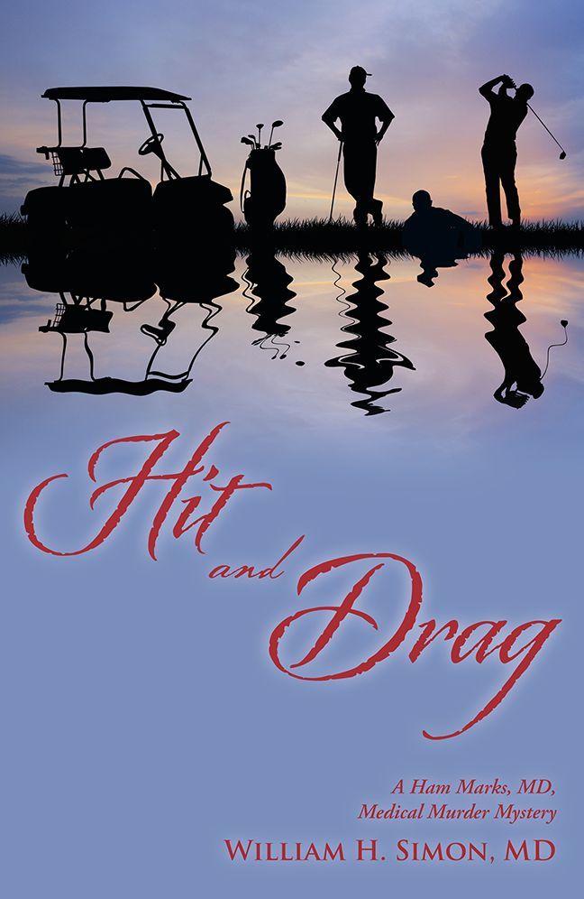 Hit and Drag: A Ham Marks, MD, Medical Murder Mystery
