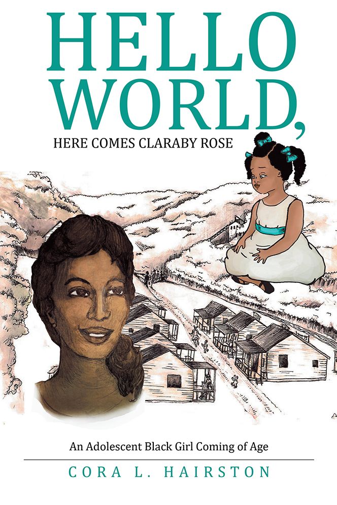 Hello World, Here Comes ClaraBy Rose: An Adolescent Black Girl Coming of Age