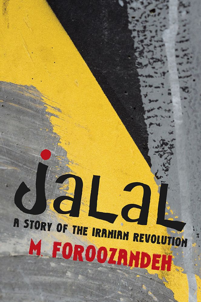 Jalal: A Story of the Iranian Revolution