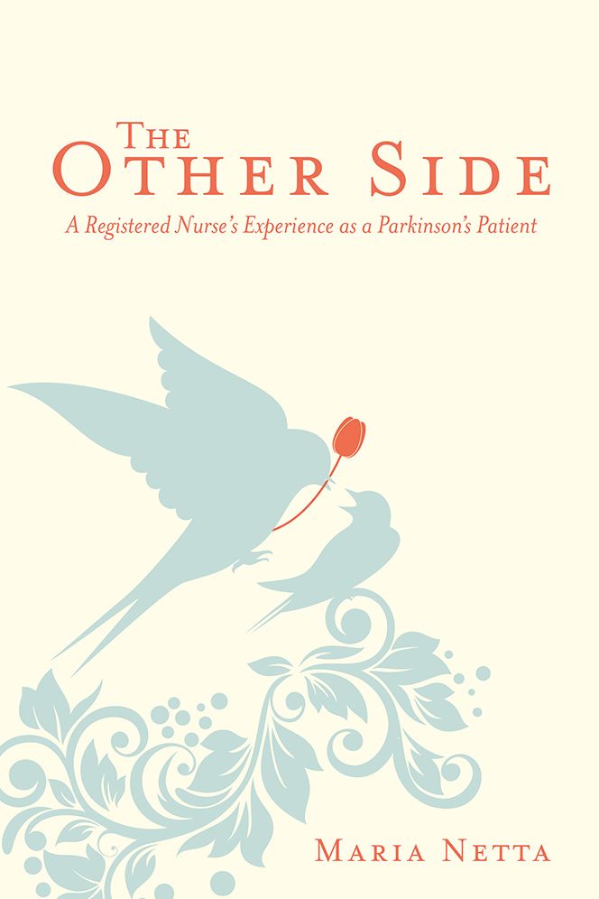 The Other Side: A Registered Nurse's Experience as a Parkinson's Patient