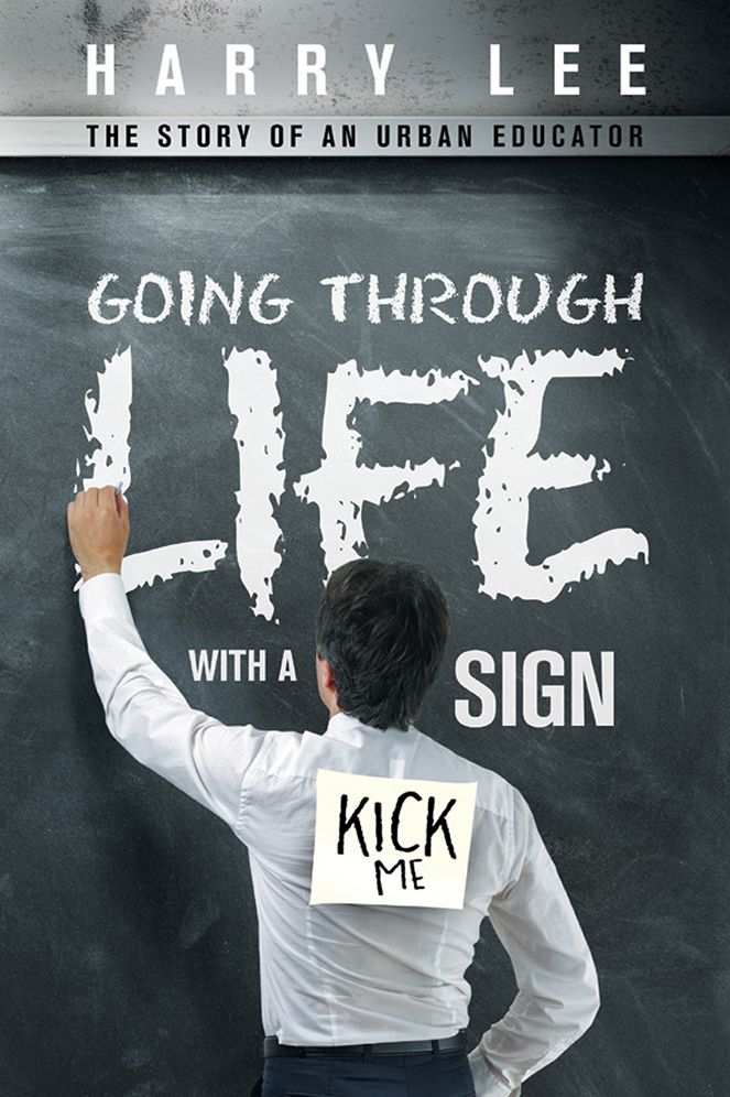 Going through Life with a "Kick Me" Sign: The Story of an Urban Educator