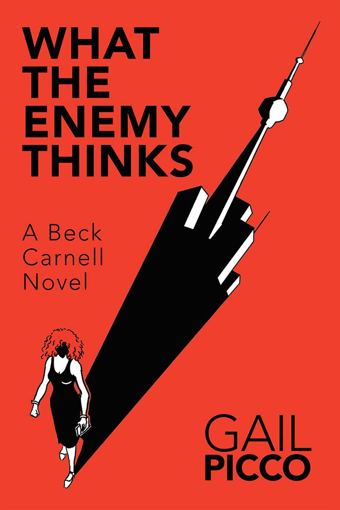What the Enemy Thinks: A Beck Carnell Novel