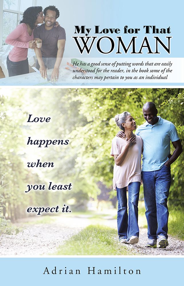 My Love for That Woman: Love happens when you least expect it.