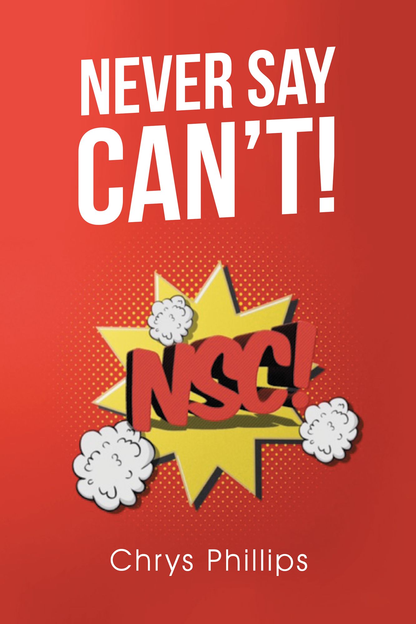 Never Say Can't!