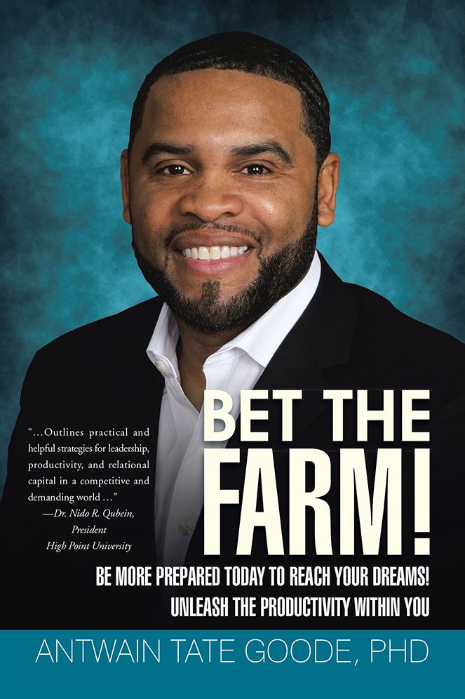 Bet the Farm!: Be More Prepared Today to Reach Your Dreams! Unleash the Productivity within You