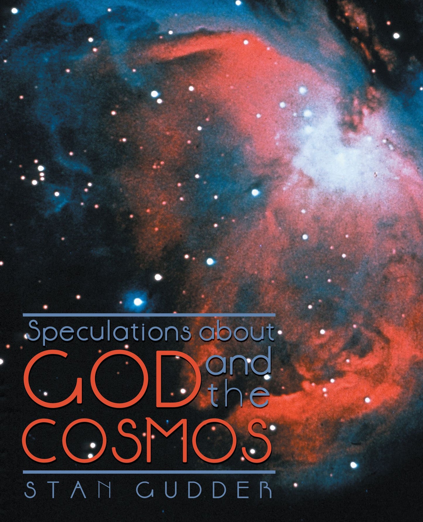 Speculations About God and the Cosmos