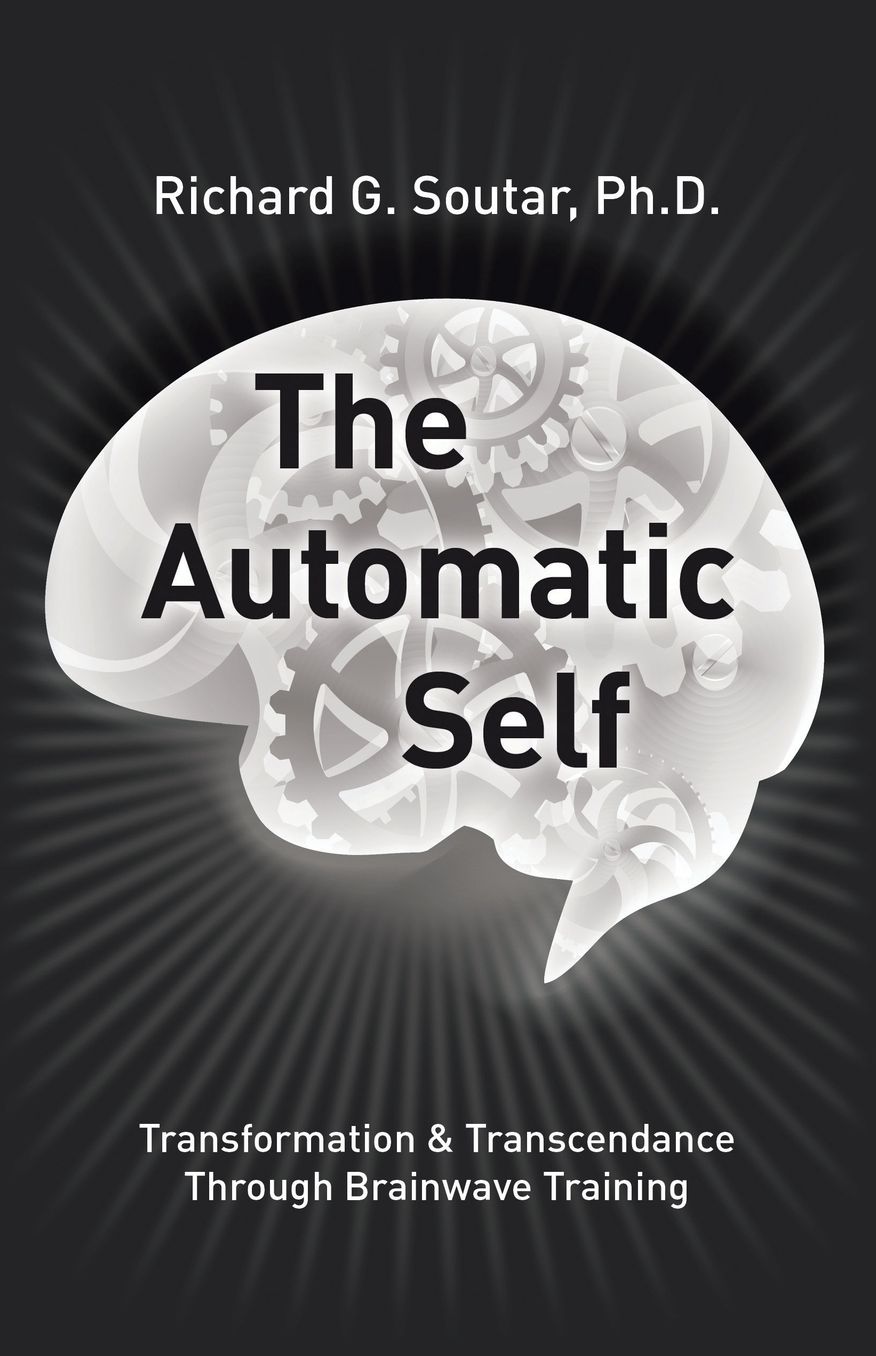The Automatic Self: Transformation and Transcendence through Brain-Wave Training