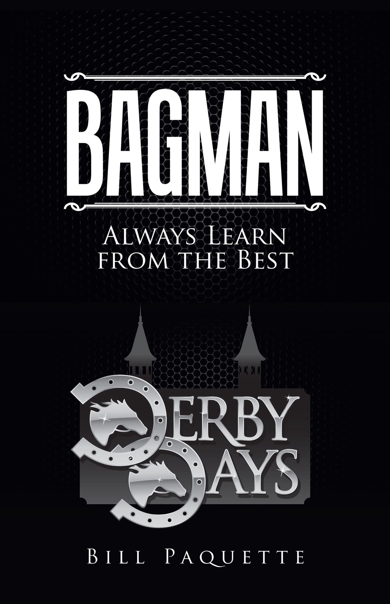Bagman: Always Learn from the Best
