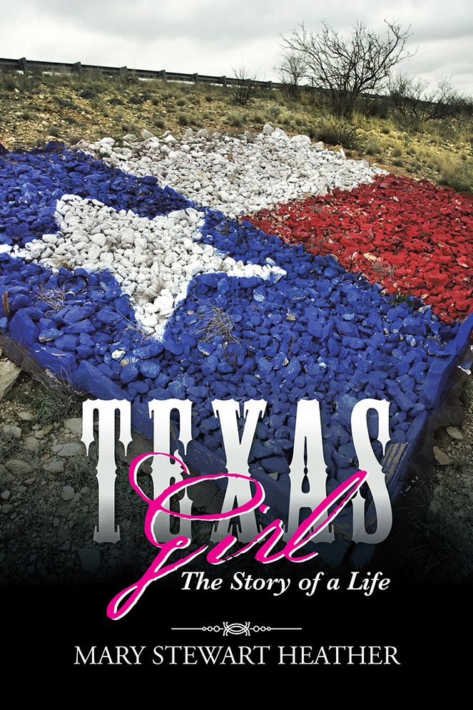 Texas Girl: The Story of a Life