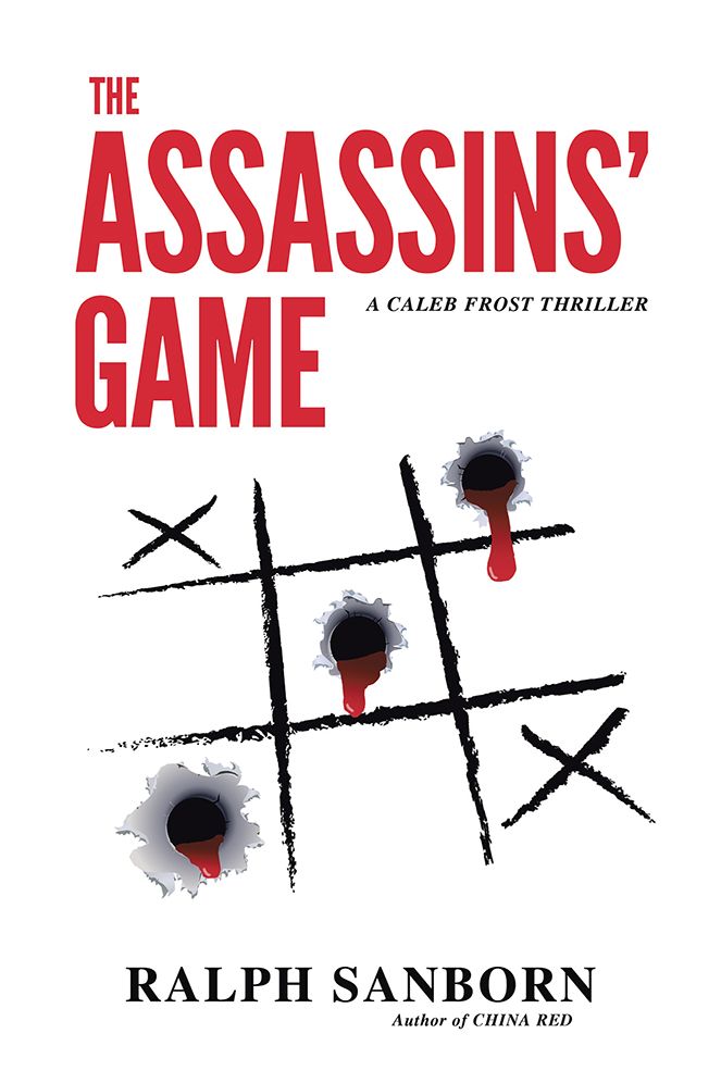 The Assassins' Game: A Caleb Frost Thriller