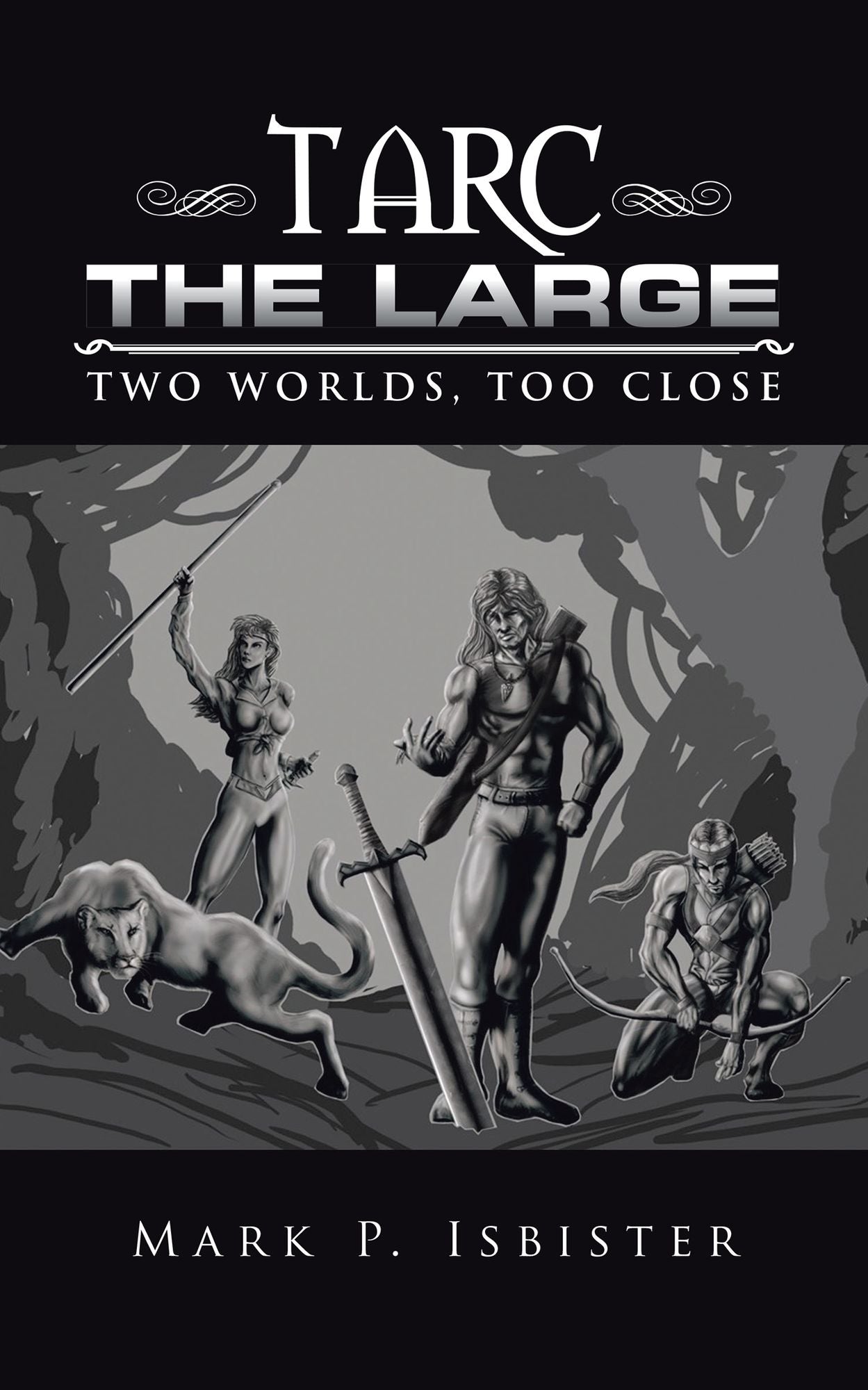 Tarc the Large: Two worlds, too close