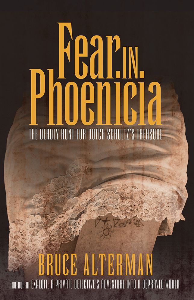 Fear in Phoenicia: The Deadly Hunt for Dutch Schultz's Treasure