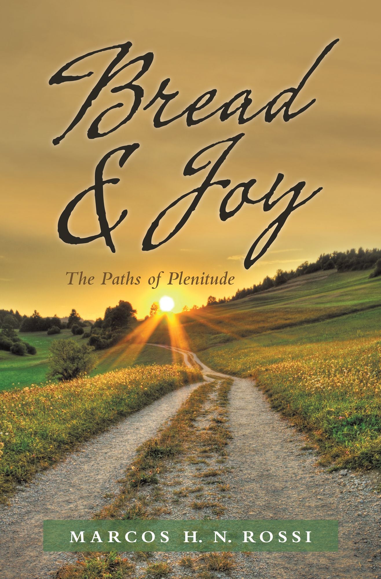 Bread & Joy: The Paths of Plenitude