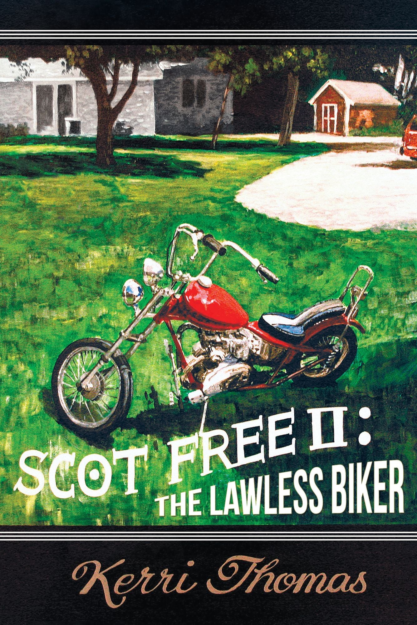 Scot Free II: The Lawless Biker