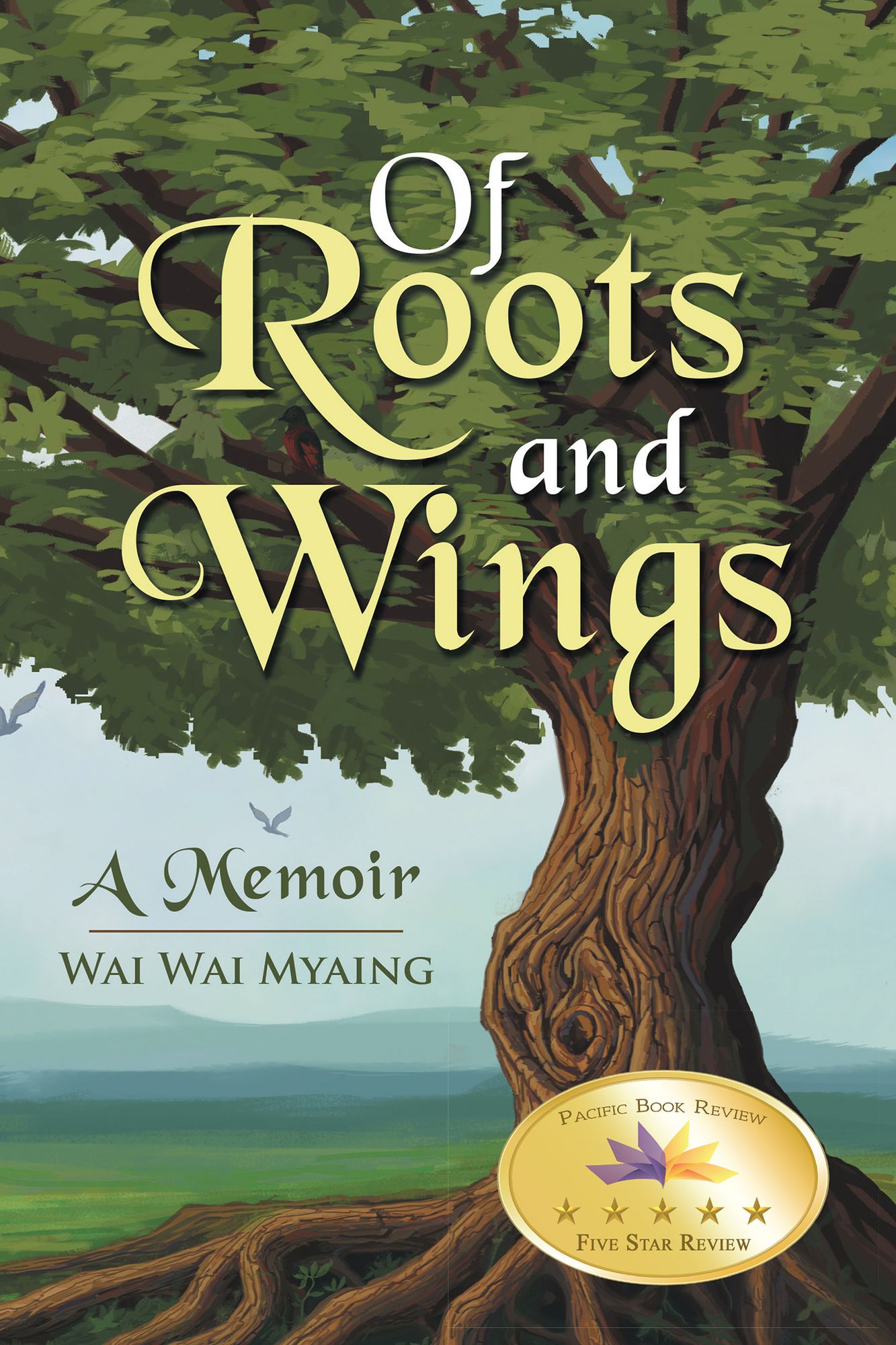 Of Roots and Wings: A Memoir