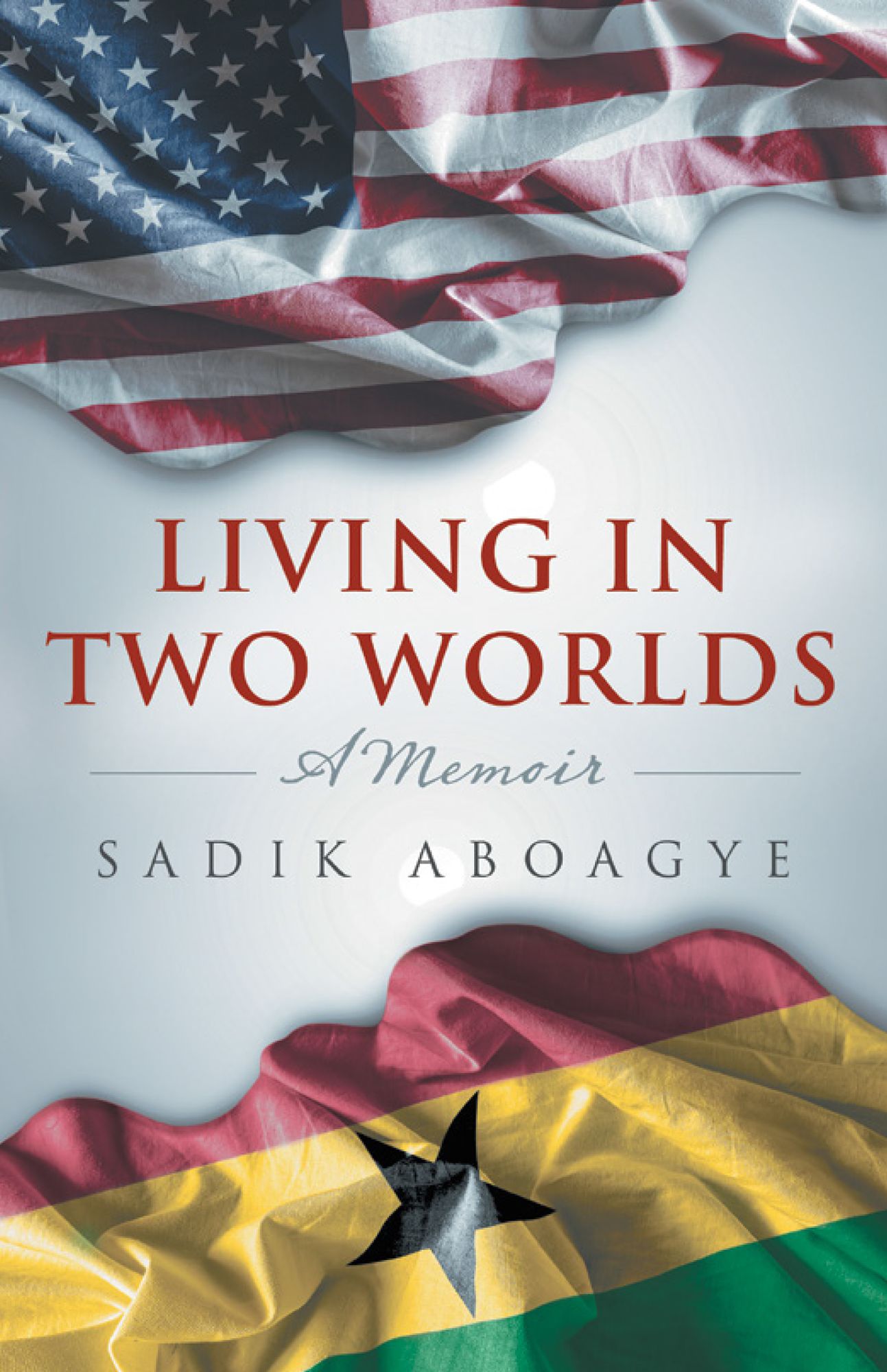 Living in Two Worlds: A Memoir