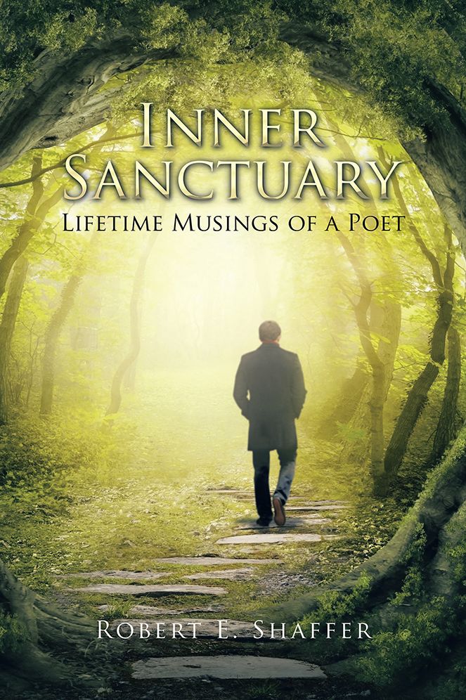 Inner Sanctuary: Lifetime Musings of a Poet