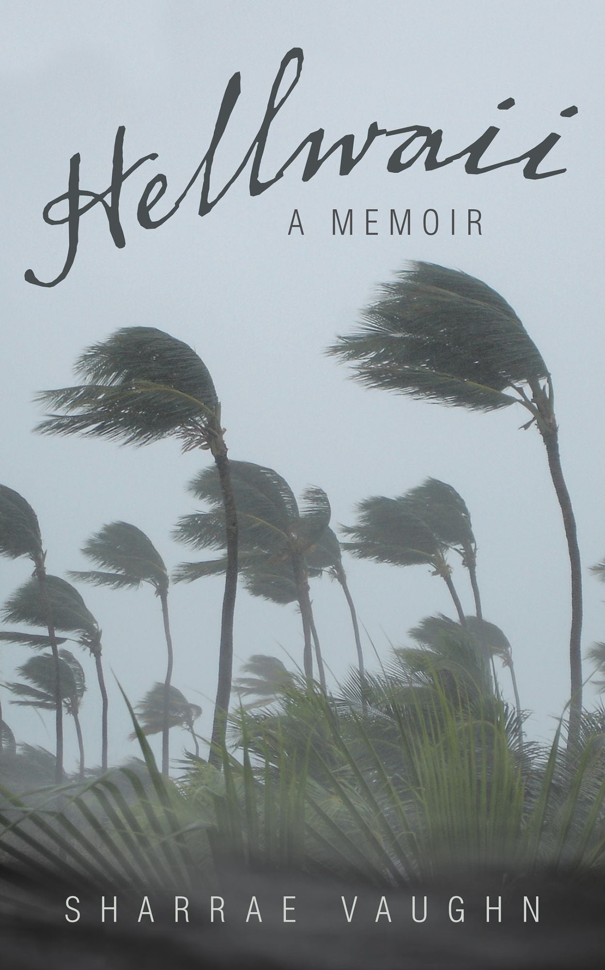 Hellwaii: A Memoir