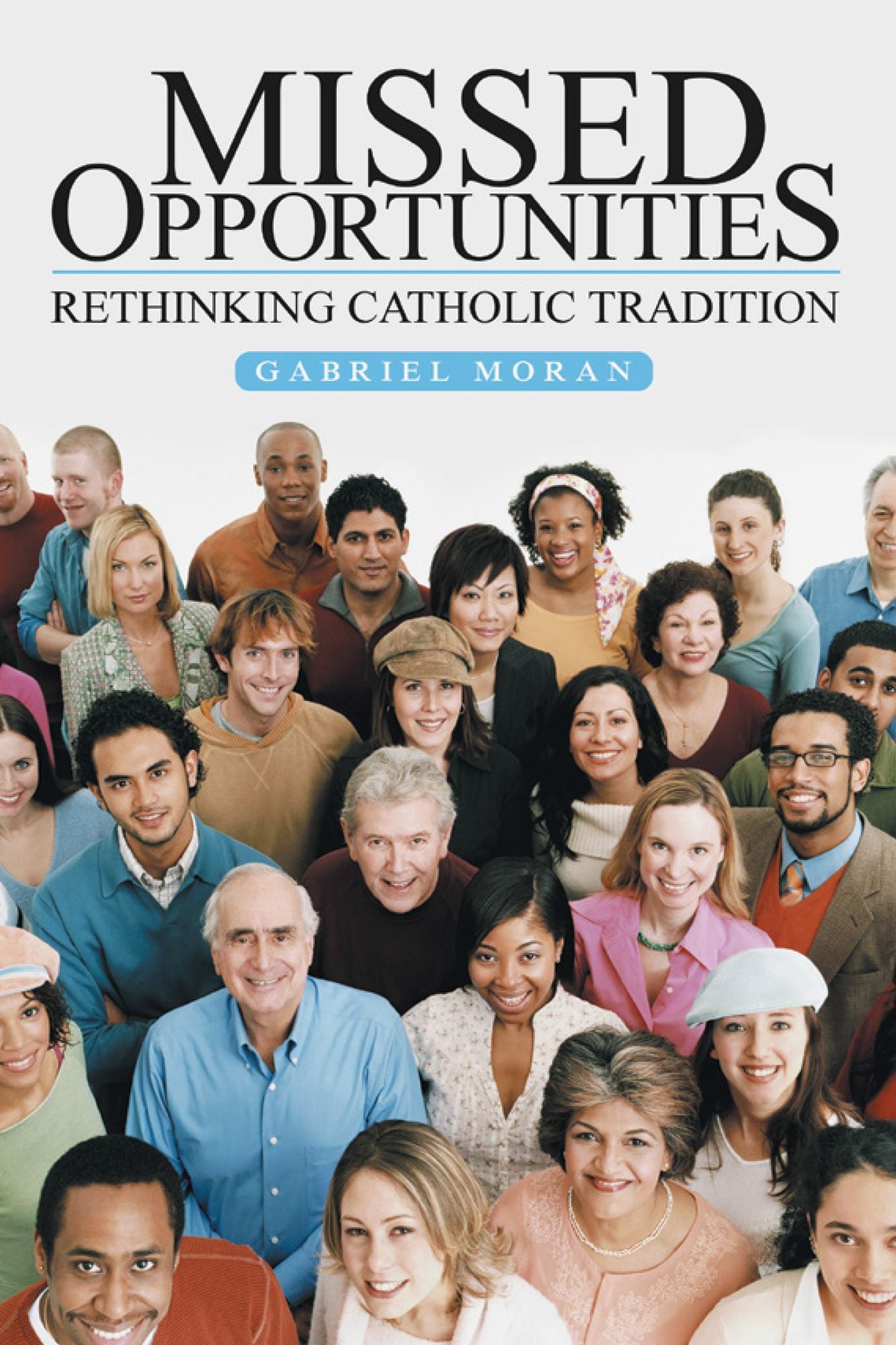 Missed Opportunities: Rethinking Catholic Tradition