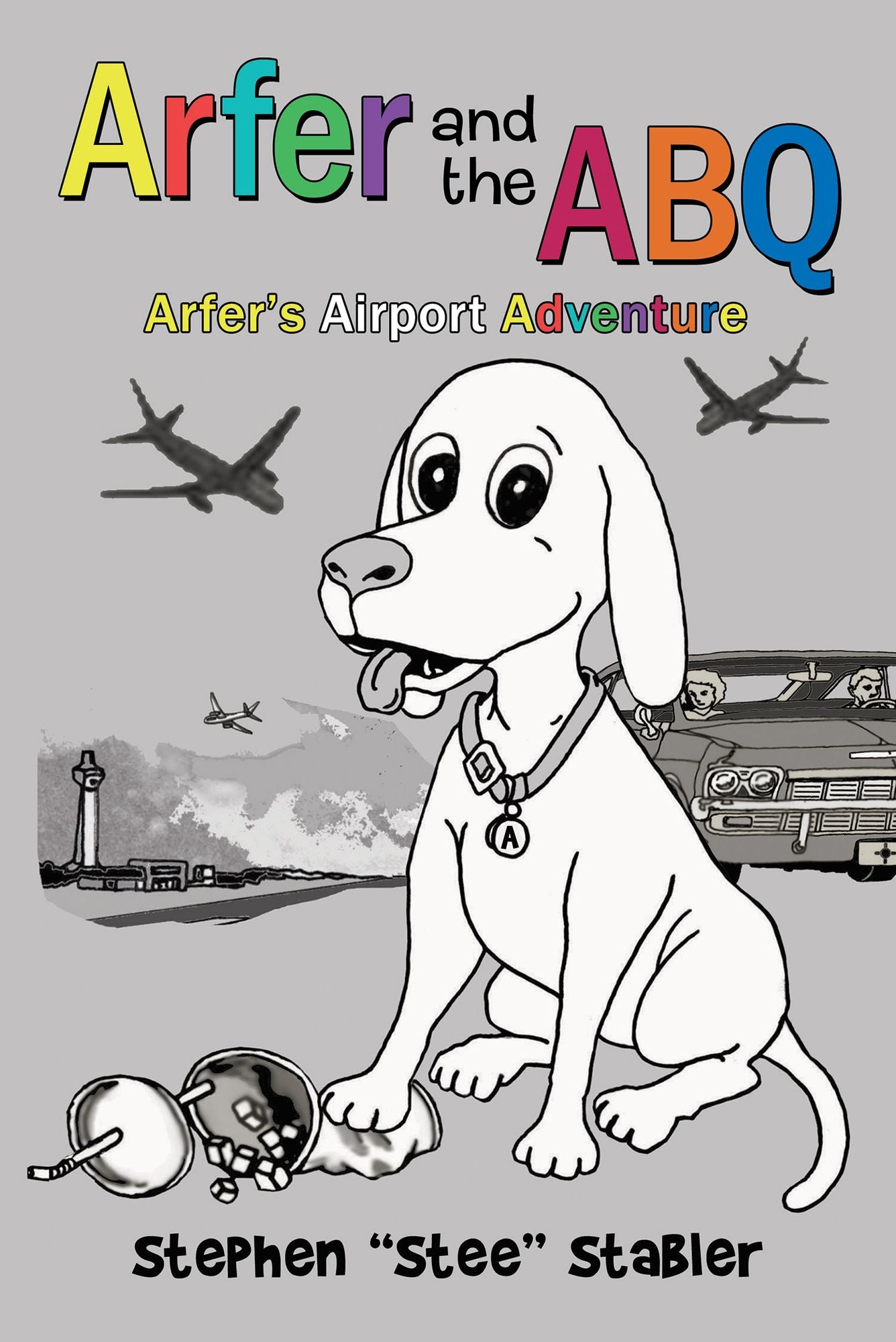 Arfer and the ABQ: Arfer's Airport Adventure