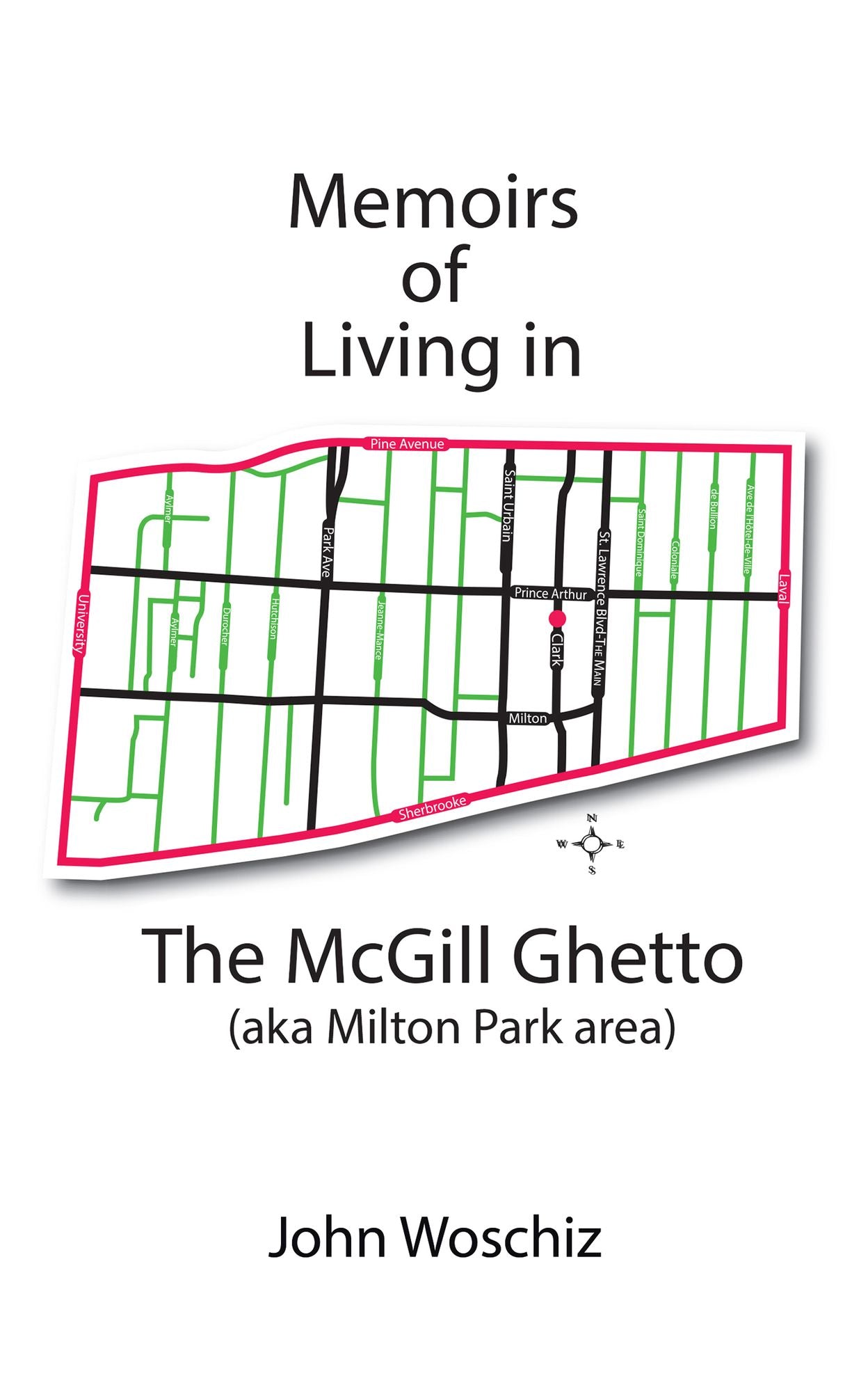 Memoirs of Living in The McGill Ghetto