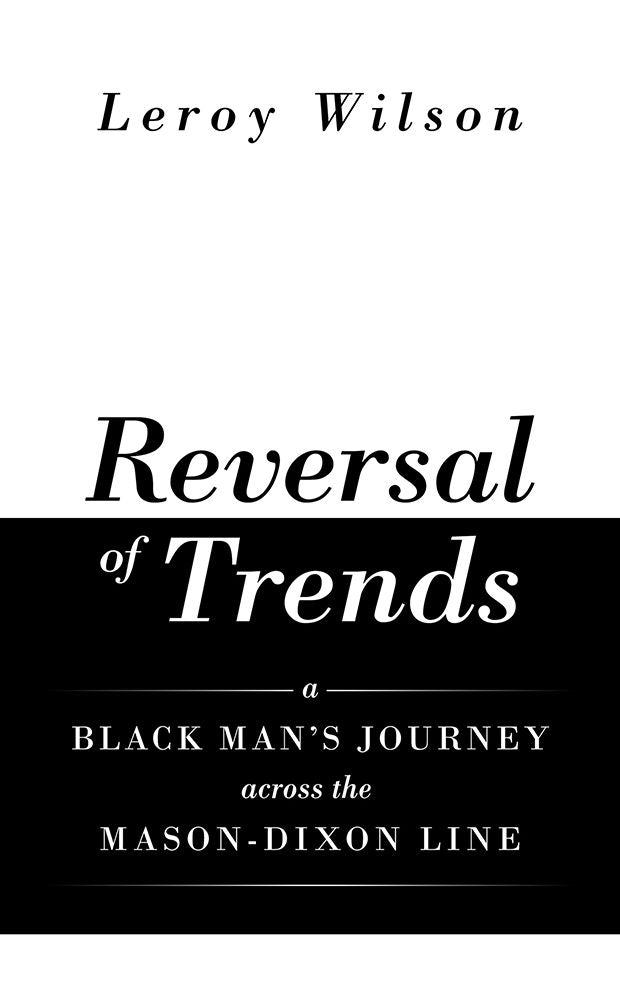 Reversal of Trends: A Black Man's Journey across the Mason-Dixon Line