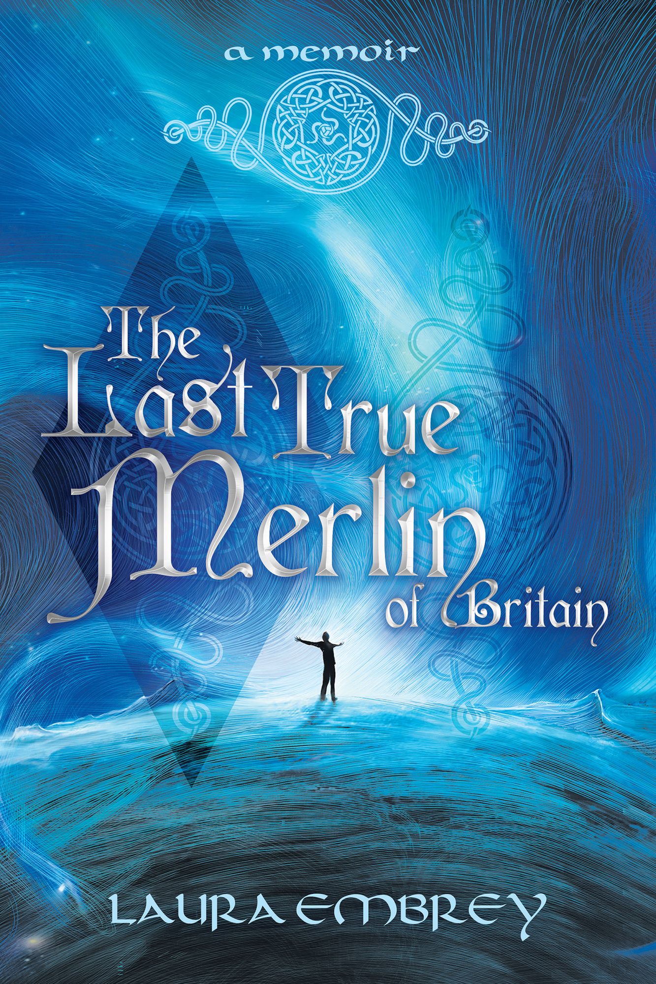The Last True Merlin of Britain: A Memoir