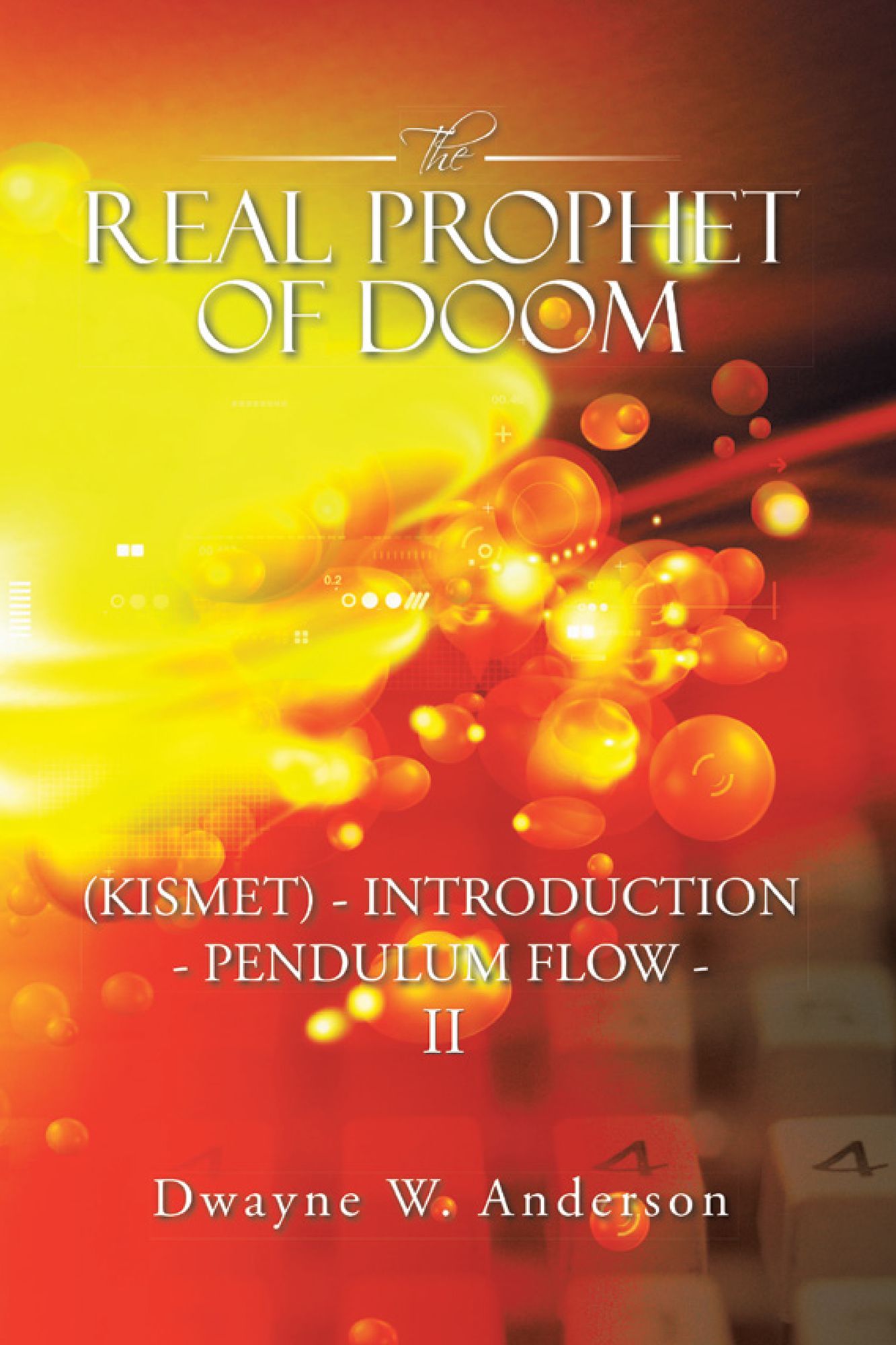 The REAL PROPHET of DOOM (KISMET) - INTRODUCTION - PENDULUM FLOW II