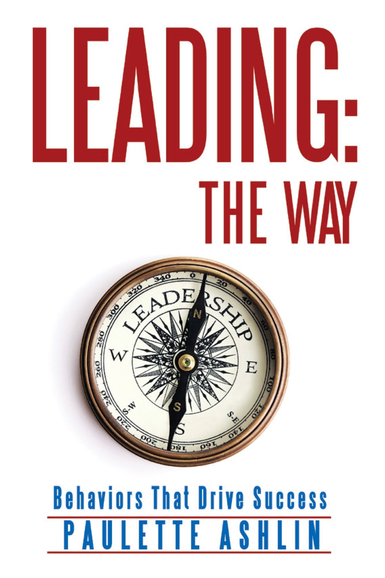 Leading the Way: Behaviors That Drive Success