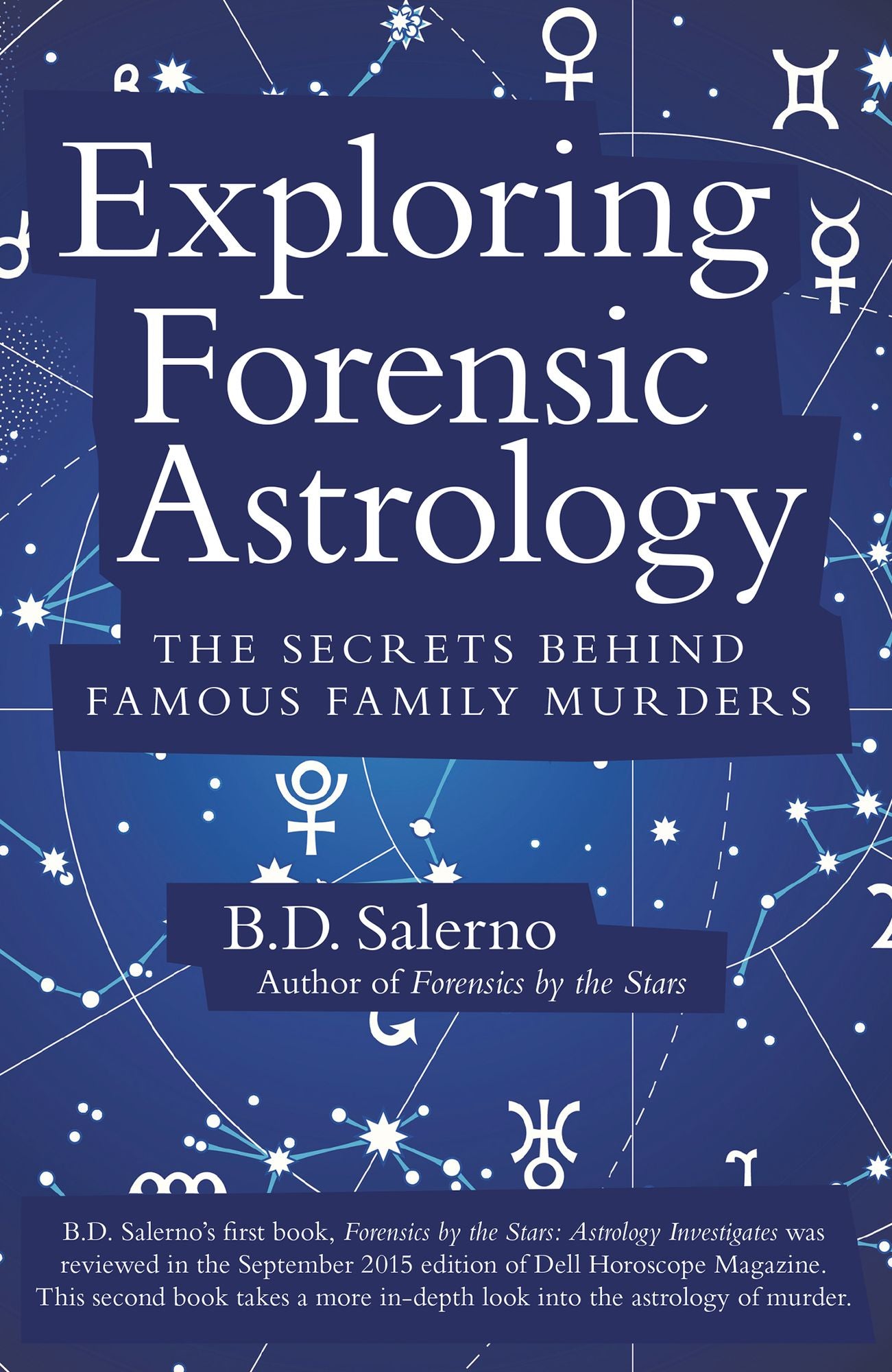 Exploring Forensic Astrology: The Secrets Behind Famous Family Murders