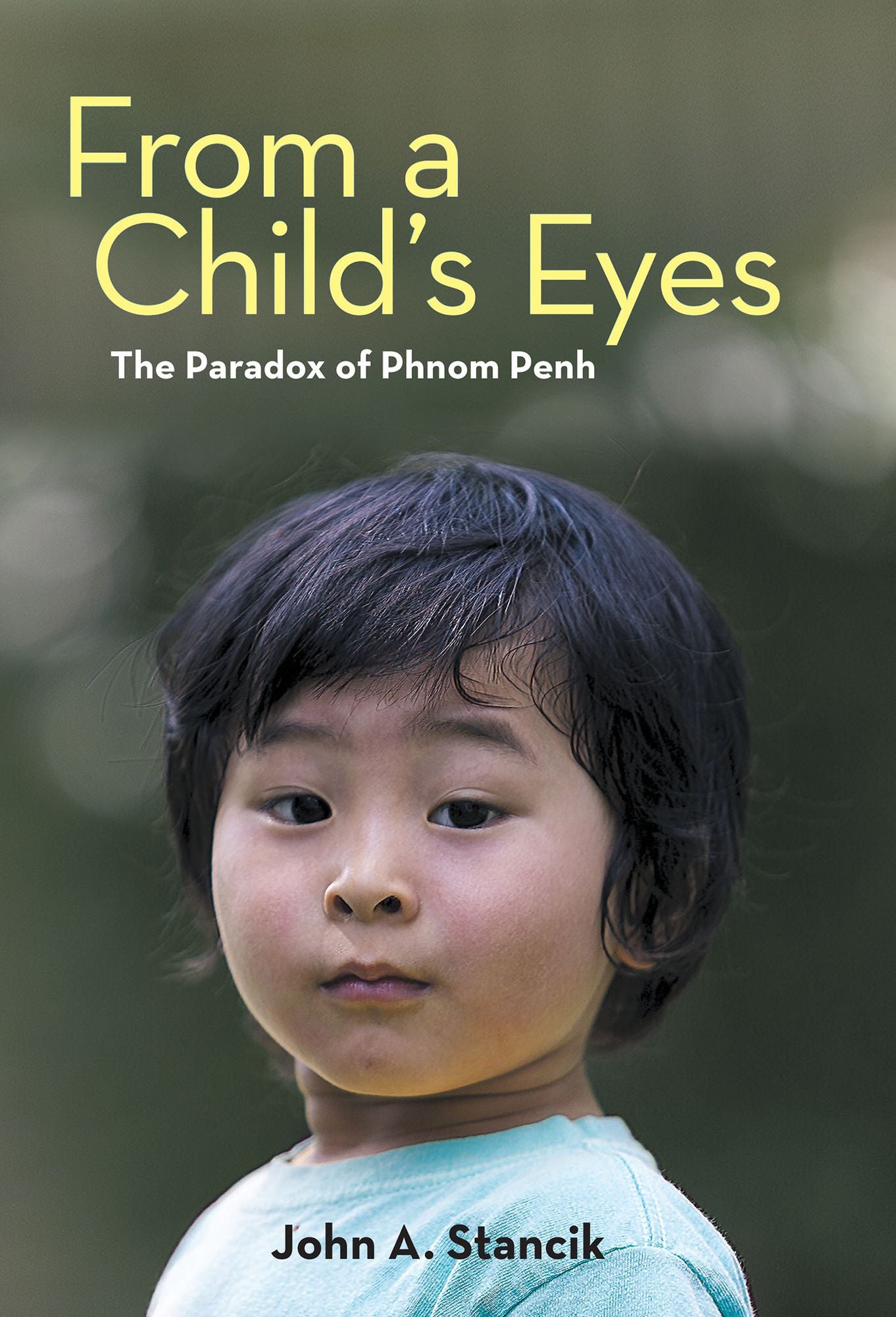 From a Childs Eyes: The Paradox of Phnom Penh