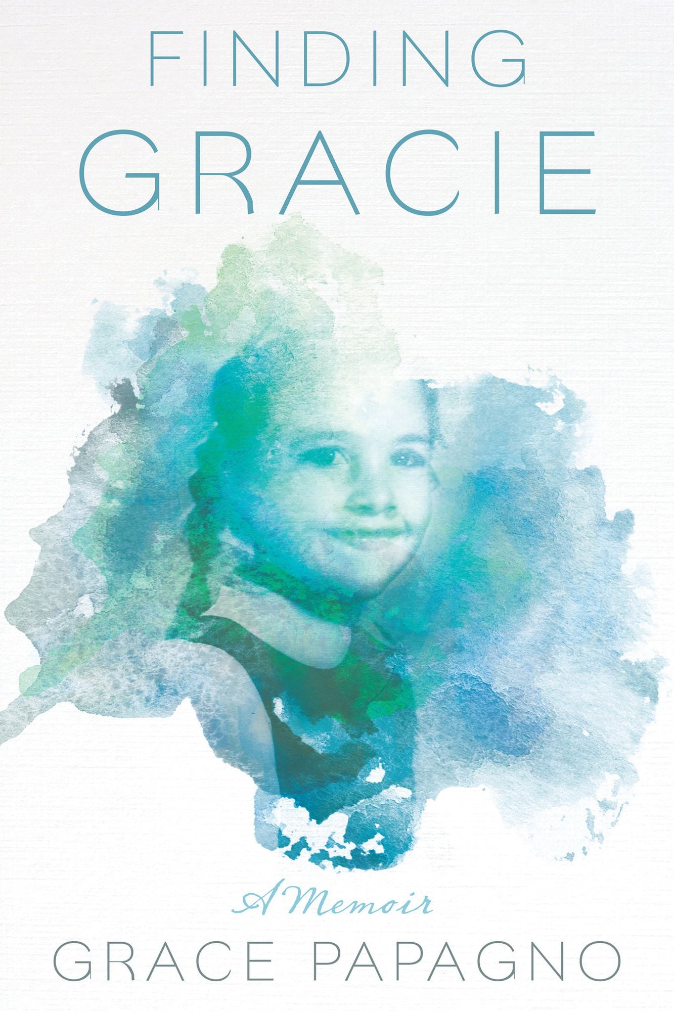 Finding Gracie: A Memoir
